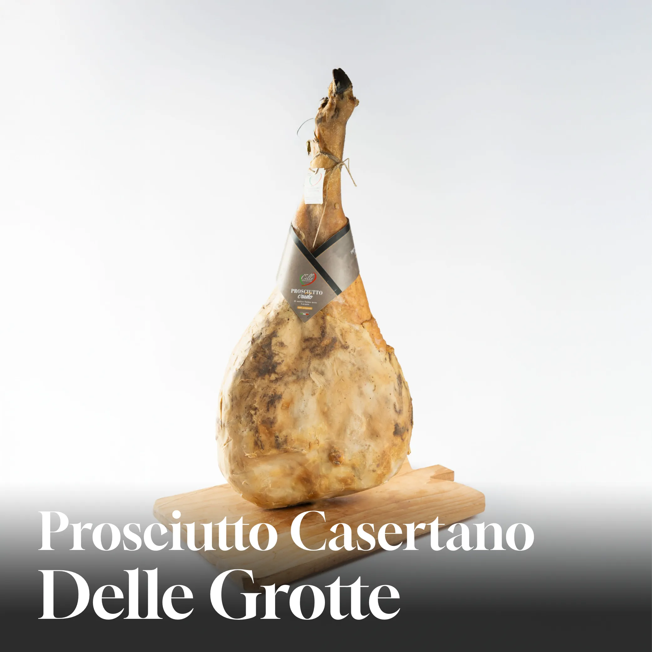 Prosciutto Casertano delle Grotte